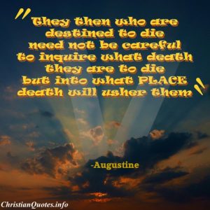 Augustine Christian Quote - Destined to Die