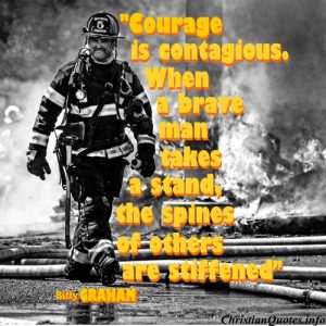 Billy Graham Christian Quote - Courage