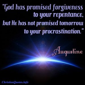 Augustine Quote - Repentance