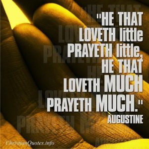 Prayeth LIttle - Augustine
