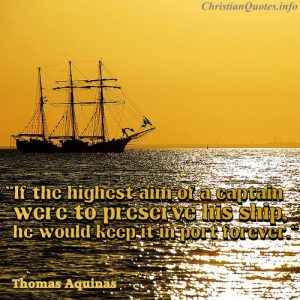 Thomas Aquinas Quote - Art of a Captain