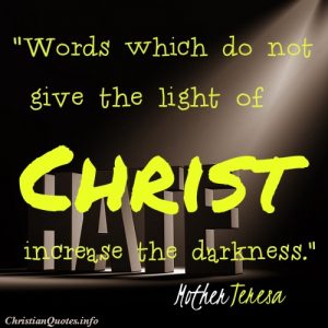 Mother Teresa Quote - Light of Christ