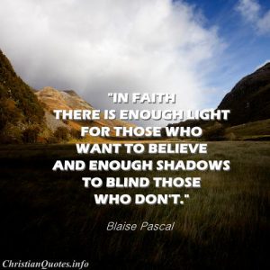Blaise Pascal Quote - Faith and Light - Valley with shadows and sun light