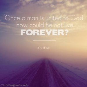C.S. Lewis Christian Quote - Living Forever - foggy road
