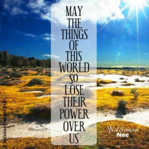 Watchman Nee Quote - Worldly Things - sun and desert