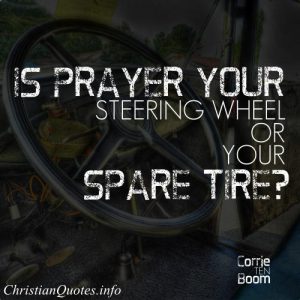 Corrie Ten Boom Quote -