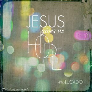 Max Lucado Quote -