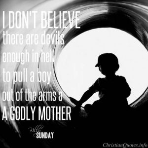 Billy Sunday Quote -