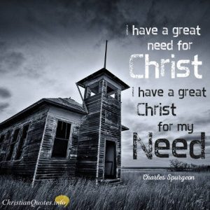 Charles Spurgeon Quote - Charles Spurgeon Quote - Christ Is Bigger Than Your Problems