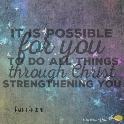 Ralph Erskine Quote - Give Christ Permission to Help You Achieve What