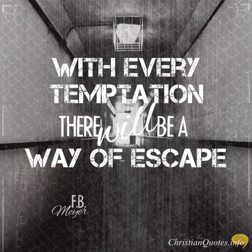 F B Meyer Quote 5 Effective Ways To Deal With Temptation Christianquotes Info F B Meyer Quote 5 Effective Ways To Deal With Temptation Christianquotes Info