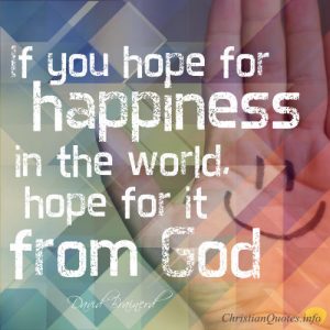 David Brainerd Quote - Hope For Happiness From God