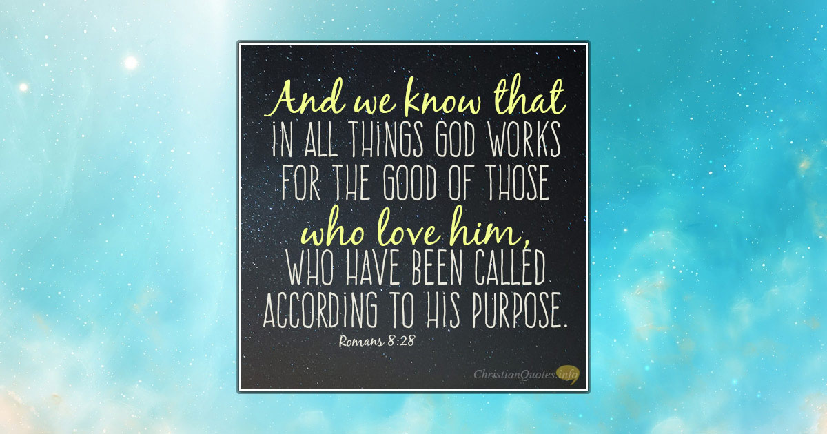 4 Great Things for Those Who Love God ChristianQuotes.info