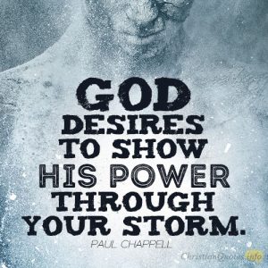God desires to show His power through your storm