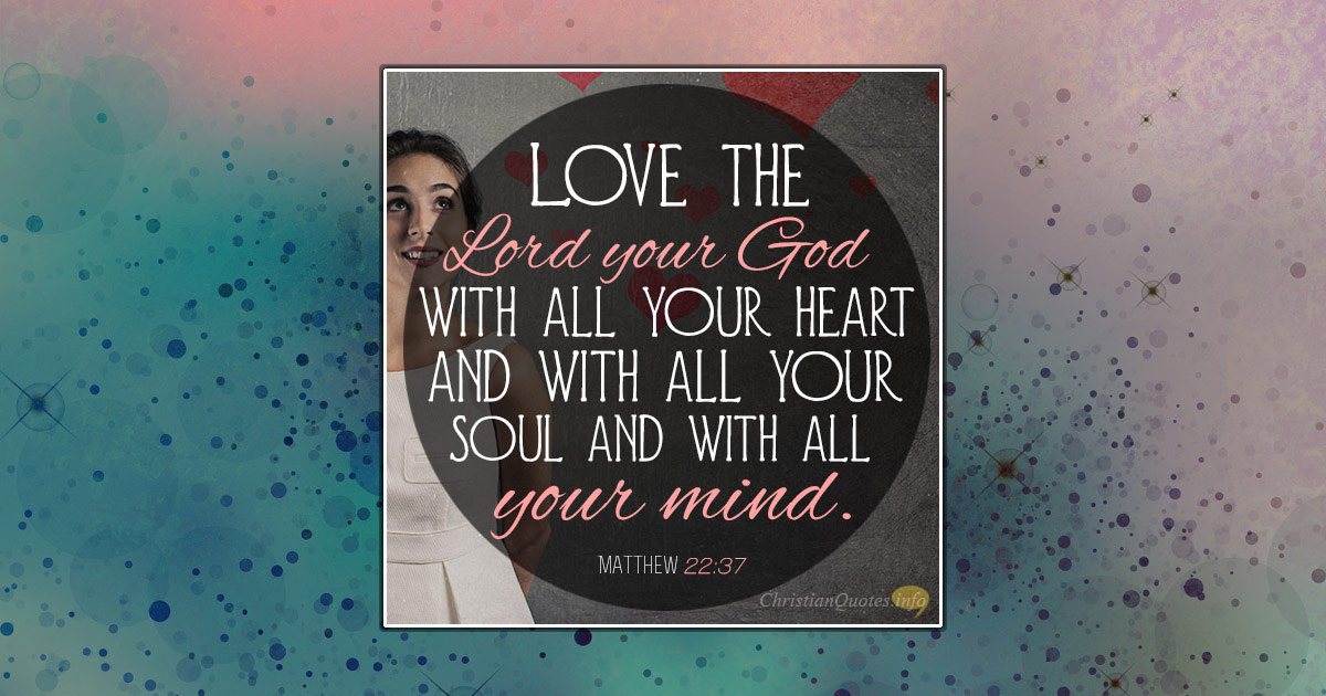 3 Ways To Love God | ChristianQuotes.info